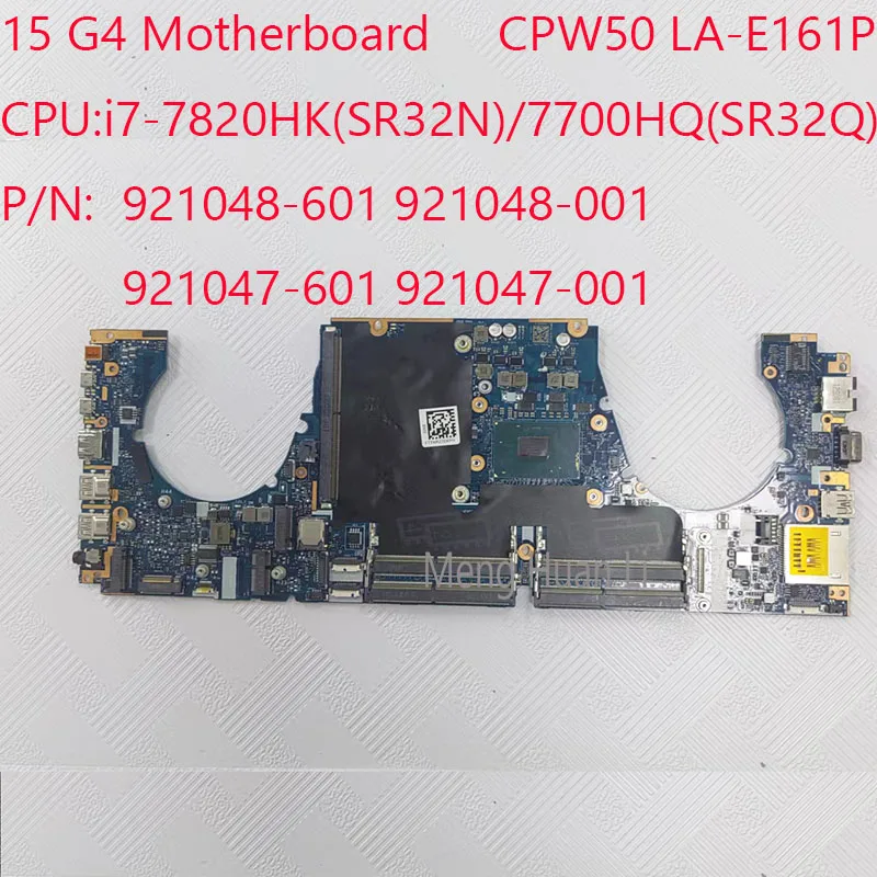 CPW50 LA-E161P 15 G4 Материнская плата 921048-601 921047-601 921048-001 921047-001 Для ноутбука HP ZBook 15 G4 Процессор: i7-7820HK/7700HQ DDR4 Изображение 0 